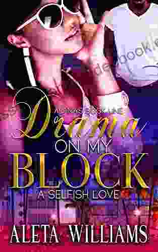 Drama On My Block: A Selfish Love