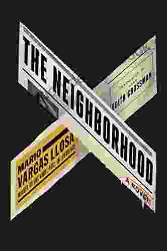 The Neighborhood: A Novel Mario Vargas Llosa