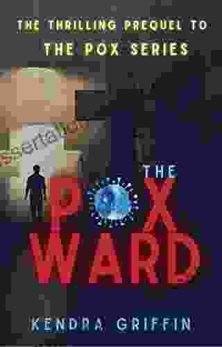 The Pox Ward (The Pox Series)