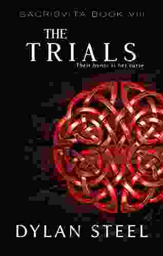 The Trials (Sacrisvita 8) Dylan Steel