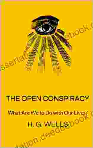 The Open Conspiracy: What Are We To Do With Our Lives?