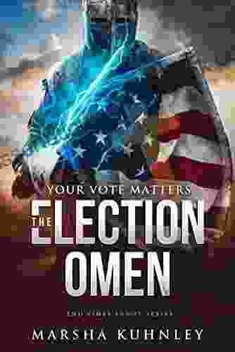 The Election Omen: Your Vote Matters (End Times Armor 1)